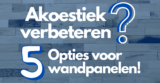 Wandpanelen die de akoestiek verbeteren: 5 opties