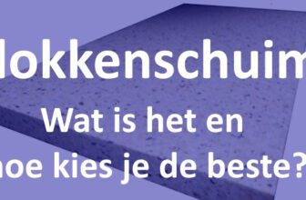 Vlokkenschuim: Wat is het en hoe kies je de beste